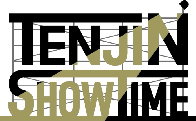 TENJIN SHOWTIME